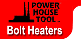 Bolt Heaters by Power House Tool